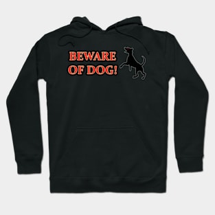 Beware Of Dog! Hoodie